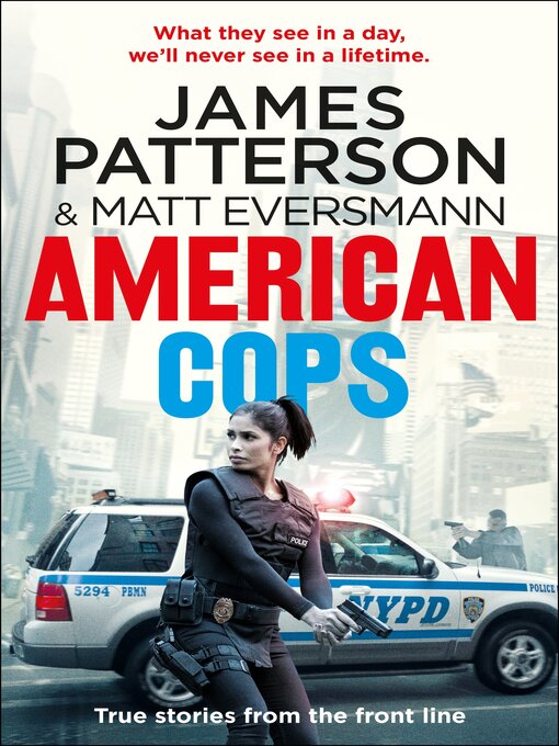 Title details for American Cops by James Patterson - Available